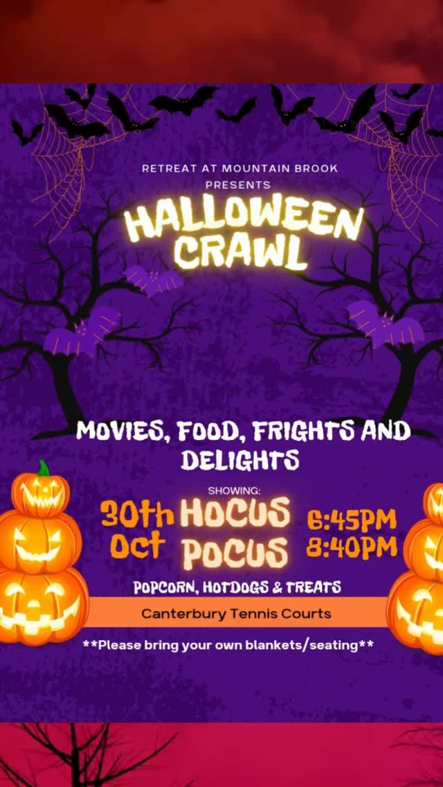 🎃👻 Join us for our Halloween Crawl! 👻🎃
Grab your costumes, blankets, and spooky spirit — we’re showing Hocus Pocus under the stars at the Canterbury Tennis Courts! 🌙✨
🍿 Popcorn, 🌭 hotdogs, and sweet treats will be provided!
📅 Date: 10.30.25
🕓 Time: 6:45 PM – 8:40 PM
Bring your friends, family, and best Halloween vibes — it’s going to be a frightfully fun night at The Retreat at Mountain Brook! 🧡🕸️
#RetreatAtMountainBrook #HalloweenCrawl #HocusPocusNight #ResidentEvents #CommunityFun #SpookySeason #Halloweenvibes #FoodFunFriends