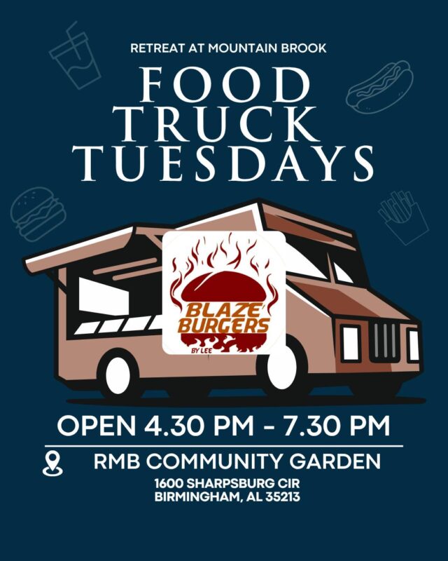 🍔🔥 Food Truck Tuesday is HERE! 🔥🍔

Get ready, Retreat at Mountain Brook! Blaze Burgers by Lee is rolling in TODAY and bringing the burger and wing combos! 😋

📍 RMB Flower Garden
🕟 4:30 PM – 7:30 PM

Come grab a delicious burger combo, skip the cooking, and enjoy dinner right here in the community! Bring your appetite and your neighbors. 🍔

📸 Don’t forget to snap a pic of your favorite meal and tag us on social media!

See y’all tonight!

#LiveatRetreat #FoodTruckTuesday #CommunityLiving #ApartmentLiving #ResidentEvents