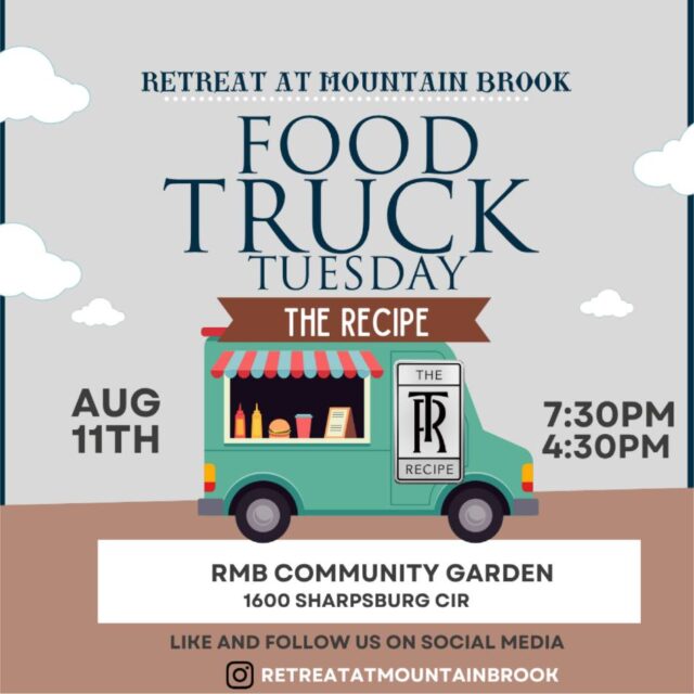 🍴🚚 Food Truck Tuesday is HERE! 🚚🍴

Tonight’s featured vendor is The Recipe Birmingham, and they’re bringing the flavor to Retreat at Mountain Brook! 😋🔥

📍 RMB Flower Garden
🕟 4:30 PM – 7:30 PM

Skip the kitchen tonight and come grab something delicious from The Recipe! Bring your appetite, bring a neighbor, and come enjoy some great food right here at home. ❤️

📸 Don’t forget to snap a pic of your meal and tag us on social media—we want to see what you’re enjoying!

See y’all tonight! 🍽️✨