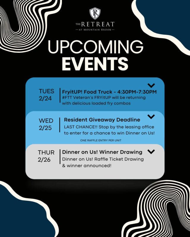 🚚🔥 Upcoming Events You Don’t Want to Miss! 🔥🚚

Join us for Food Truck Tuesday featuring Fry it Up Bham! 🍟
🗓 Tuesday
⏰ 4:30PM – 7:30PM
Serving up delicious fry combos you won’t want to miss!

✨ Don’t forget — the Resident Raffle entry deadline for “Dinner on Us” is 2/25!
🎉 Winner will be announced on 2/26!

Make sure you stop by, grab a bite, and get your entry in before it’s too late. We love treating our residents! 💛
#FoodTruckTuesday #CommunityEvents #DinnerOnUs #ResidentPerks #ApartmentLiving