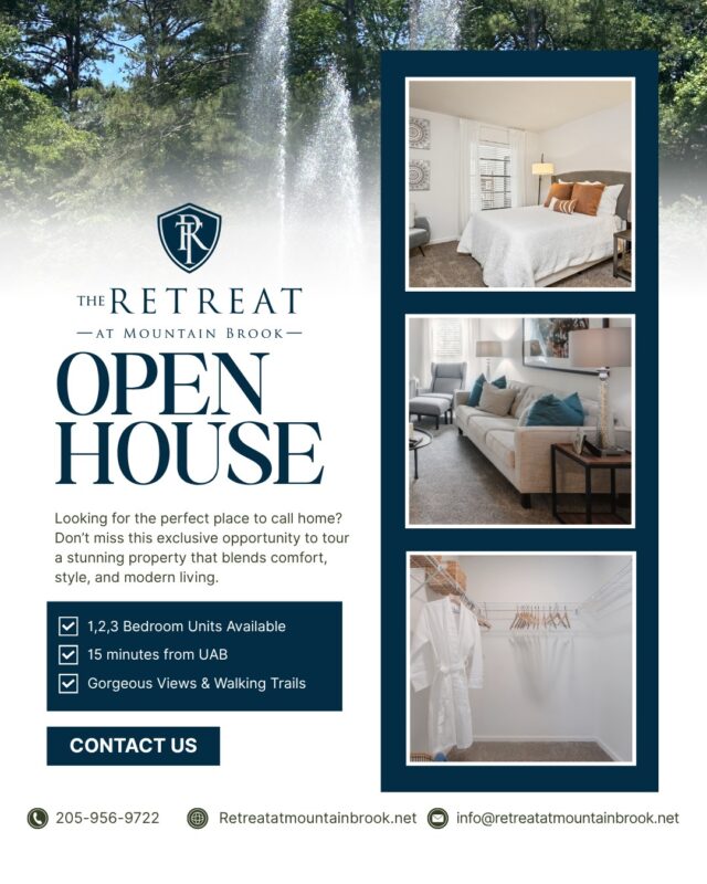 Looking for your dream apartment? Come tour The Retreat at Mountain Brook and experience comfort, style, and modern living — all just 15 minutes from UAB! ✨

✅ 1, 2, & 3 Bedroom Units
✅ Gorgeous Views & Walking Trails
✅ Spacious Interiors You'll Love

📍 Stop by and see what makes our community the perfect place to call home!

📞 Contact us today: 205-956-9722
🌐 retreatatmountainbrook.net
📩 info@retreatatmountainbrook.net

#OpenHouse #MountainBrookLiving #RetreatAtMountainBrook #NowLeasing #ApartmentGoals #UABHousing #LuxuryApartments #LookandLease #ApartmentsForRent #Explore #BirminghamAL #IrondaleAL