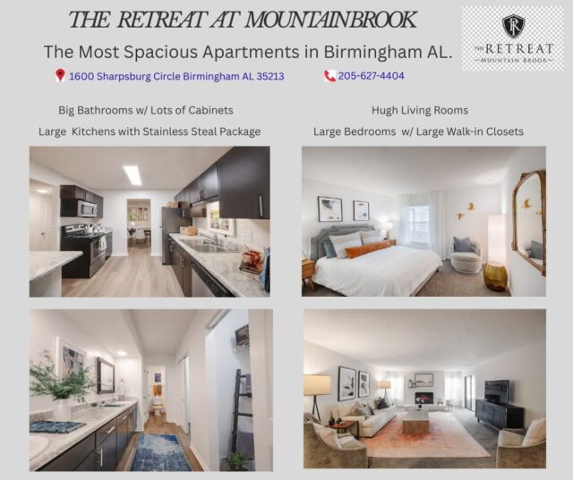 ✨ Spacious. Stylish. Secure. ✨

Welcome to The Retreat at Mountain Brook, a gated apartment community where comfort meets elegance!

🛋️ Living Room – Bask in natural light in a spacious, beautifully designed living area perfect for relaxing or entertaining.
🍽️ Kitchen – Cook in style with modern appliances, sleek cabinetry, and marble countertops that offer both beauty and function.
🛁 Bathroom – Unwind in a luxurious bathroom featuring dual sinks, ample counter space, and contemporary finishes.

Come see why our residents love calling this place home!
🔐 Gated community | 🏡 Spacious floor plans | ✨ Modern amenities

The Retreat at Mountain Brook
1600 Sharpsburg Circle
Birmingham AL. 35213
205-627-4404

📍 Schedule your tour or Apply at: https://retreatatmountainbrook.net/